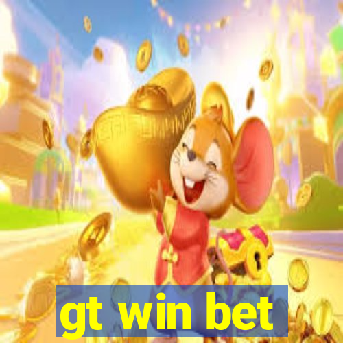 gt win bet